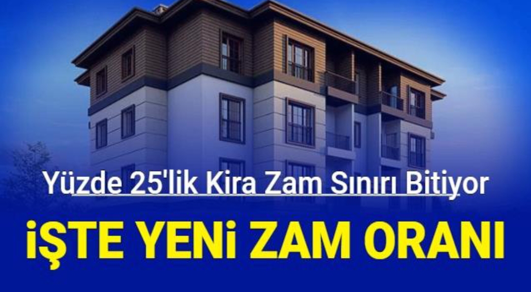 Yüzde 25’lik kira zam sınırı kalkıyor: İşte yeni hesaplama