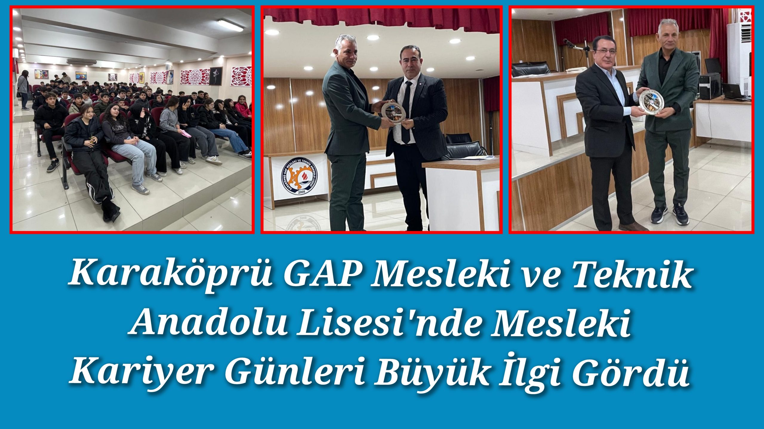 Karaköprü GAP Mesleki ve Teknik Anadolu Lisesi’nde Mesleki Kariyer Günleri Büyük İlgi Gördü