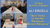 İYİ Parti Şanlıurfa İl Başkanı Ali Eroğlu, Aylık Divan Toplantısı’nda Konuştu: “Aynı İnanç ve Azimle Yolumuza Devam Ediyoruz”